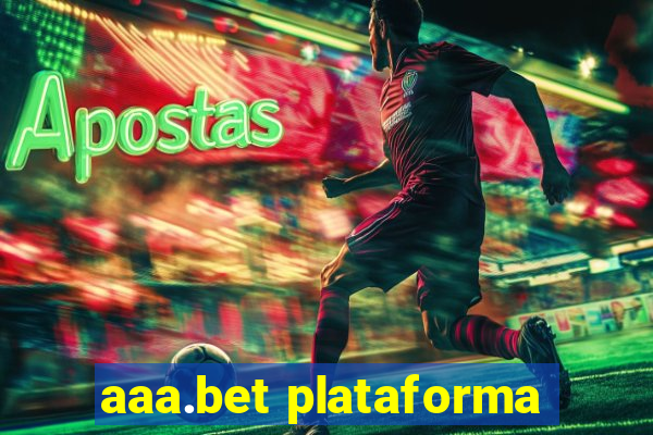 aaa.bet plataforma